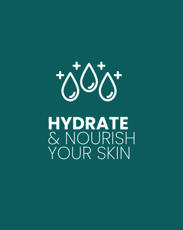 hydrate and nourish your skin