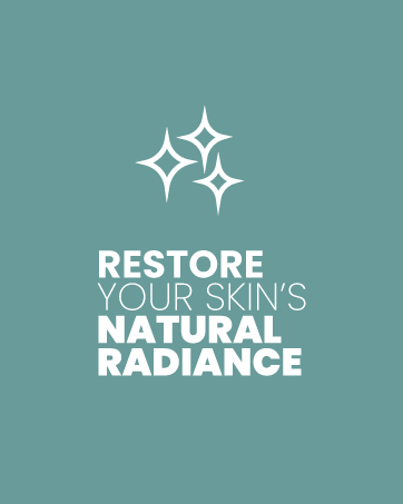 restore your skins natural radiance 